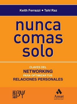 Nunca Comas Solo | Keith Ferrazzi