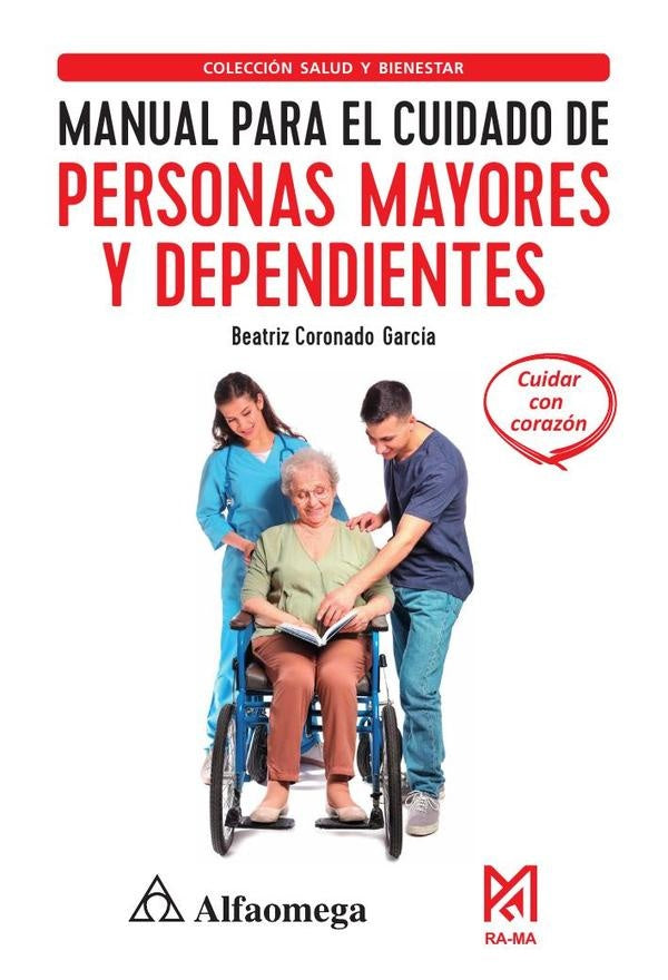 Manual para el Cuidado de Personas Mayores y Dependientes | BeatrizCoronado Garc?a
