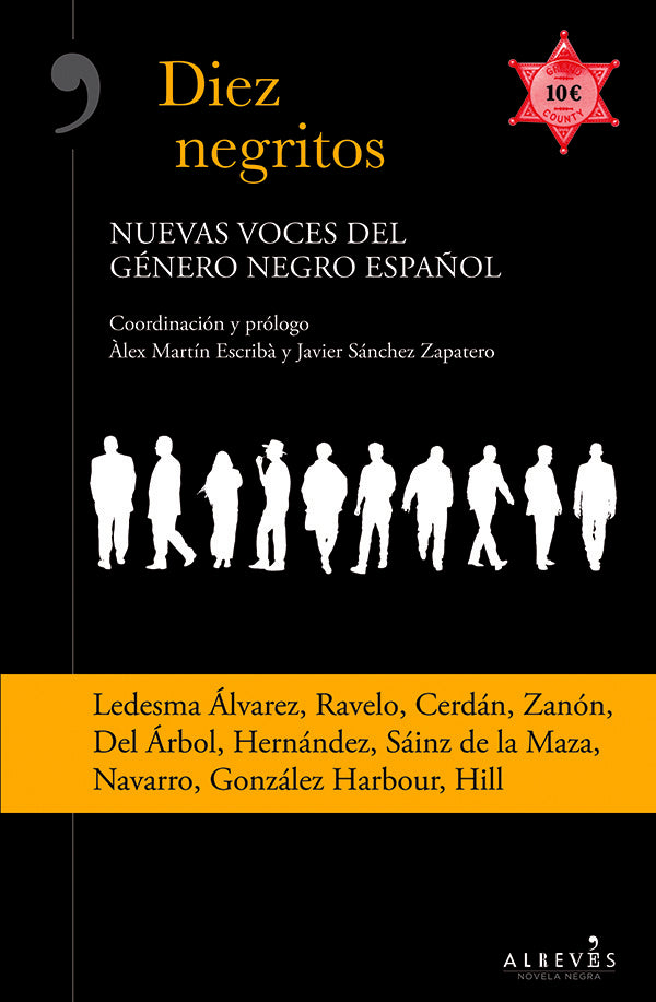 Diez negritos. Nuevas voces del g?nero negro espa?ol | ?lex Mart?n