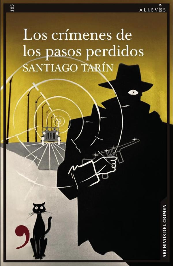 Los cr?menes de los pasos perdidos | Santiago Tar?n