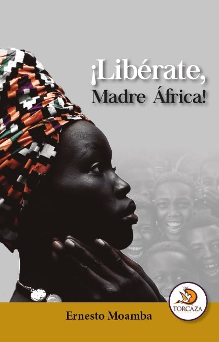 ?Lib?rate, Madre ?frica! | Ernesto Moamba