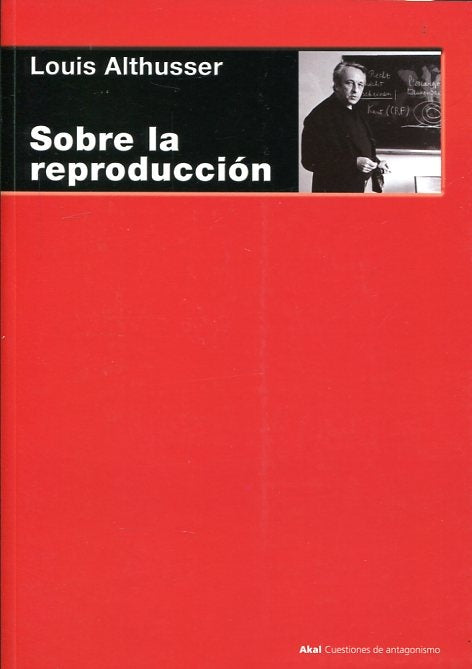 SOBRE LA REPRODUCCIÓN | LOUIS ALTHUSSER