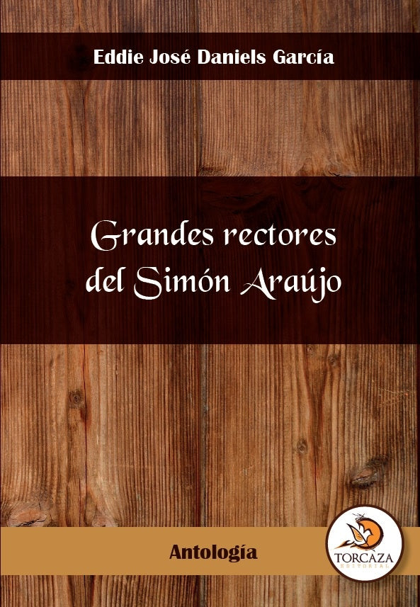 Grandes rectores del sim?n araujo | EddieJos?Daniels Garc?a