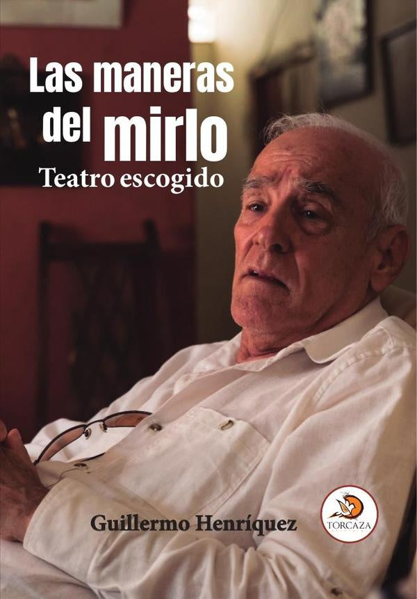 Las maneras del Mirlo | Guillermo Henr?quez