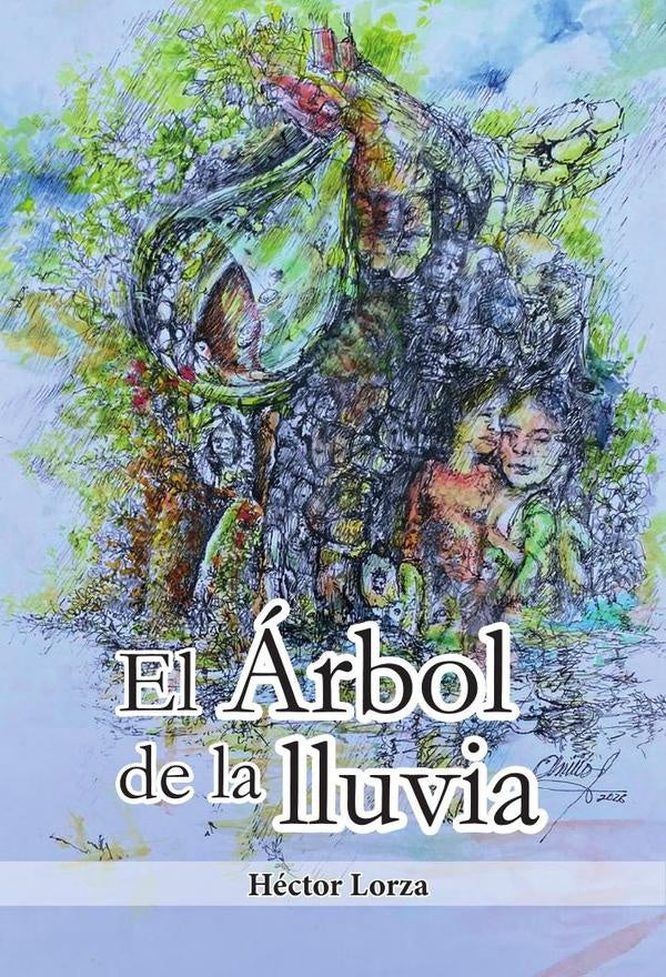 El ?rbol de la lluvia | H?ctor Lorza