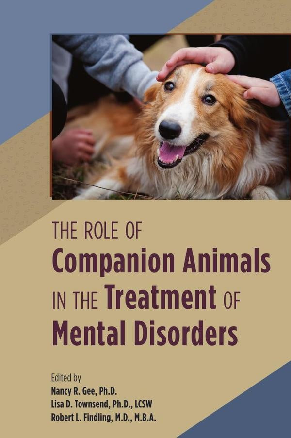 The Role of Companion Animals in the Treatment of Mental Disorders | M.B.A.M.D.RobertL. Findling