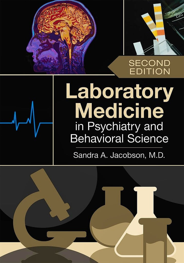Laboratory Medicine in Psychiatry and Behavioral Science, Second Edition | M.D.SandraA. Jacobson