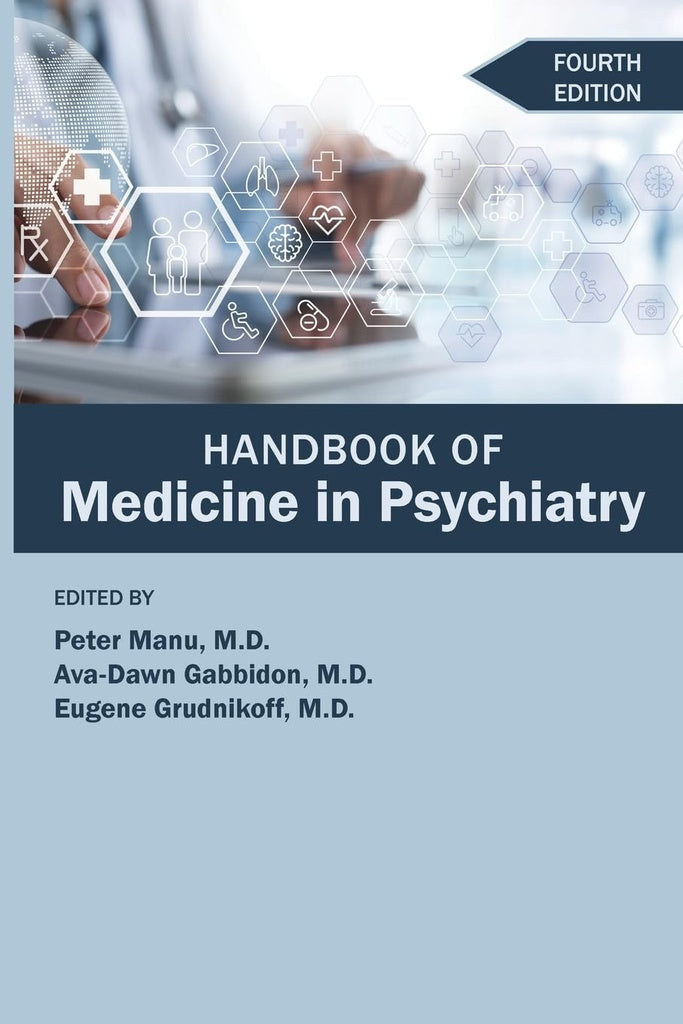 Handbook of Medicine in Psychiatry, Fourth Edition | M.D.Eugene Grudnikoff