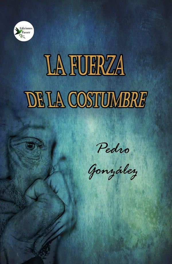 La fuerza de la costumbre | Pedro Gonz?lez