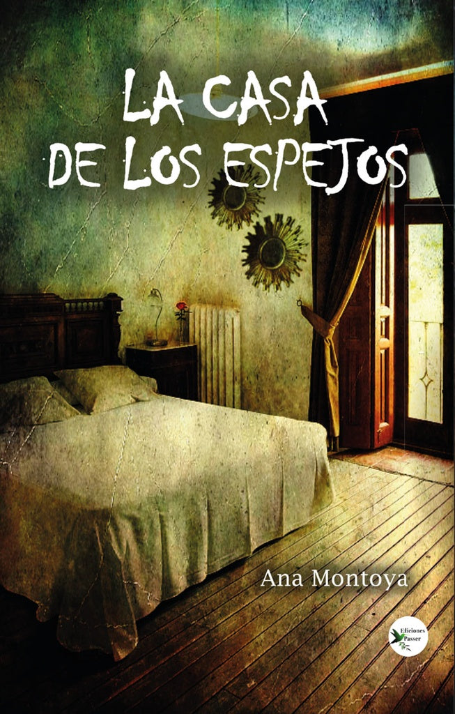 La casa de los espejos | Ana Montoya