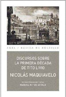 DISCURSOS SOBRE LA PRIMERA DÉCADA DE TITO LIVIO | NICOLAS MAQUIAVELO