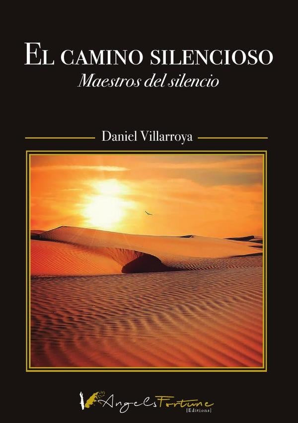 El camino silencioso | DanielVillarroya Sang?esa