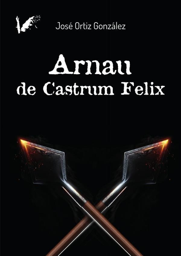 Arnau de Castrum Felix | Jos?Ortiz Gonz?lez