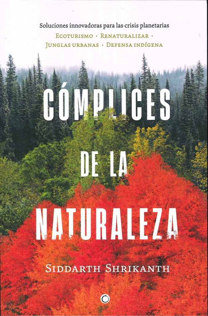 C?mplices de la naturaleza | SIDDARTH SHRIKANTH