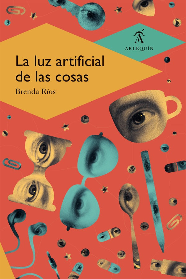 La luz artificial de las cosas | Brenda R?os