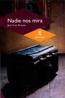 Nadie nos mira | Jos?Lu?s Peixoto