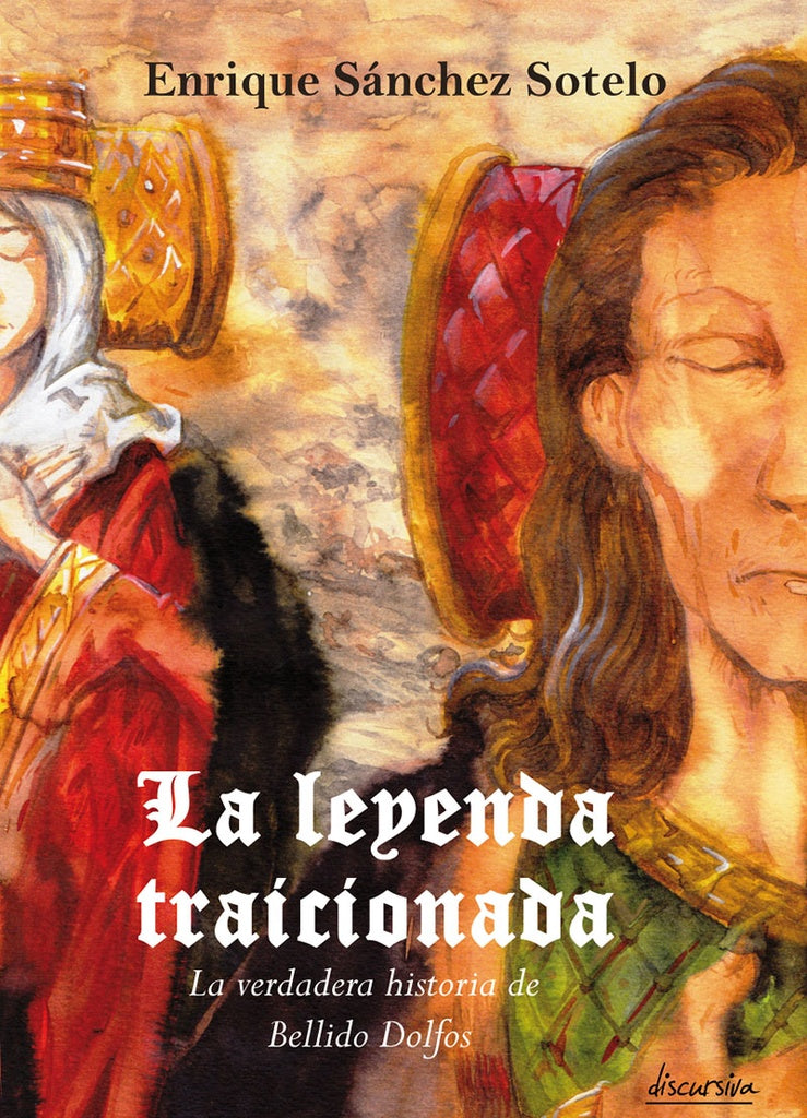 La leyenda traicionada | EnriqueS?nchez Sotelo