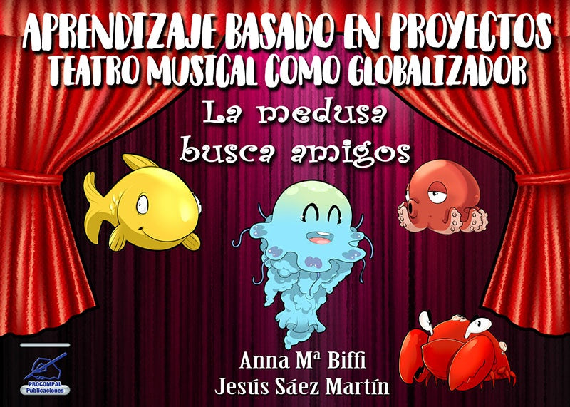 Aprendizaje basado en proyectos: el teatro musical como globalizador | Jes?sS?ez Mart?n