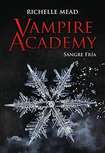 Vampire Academy. Sangre fría | RICHELLE MEAD