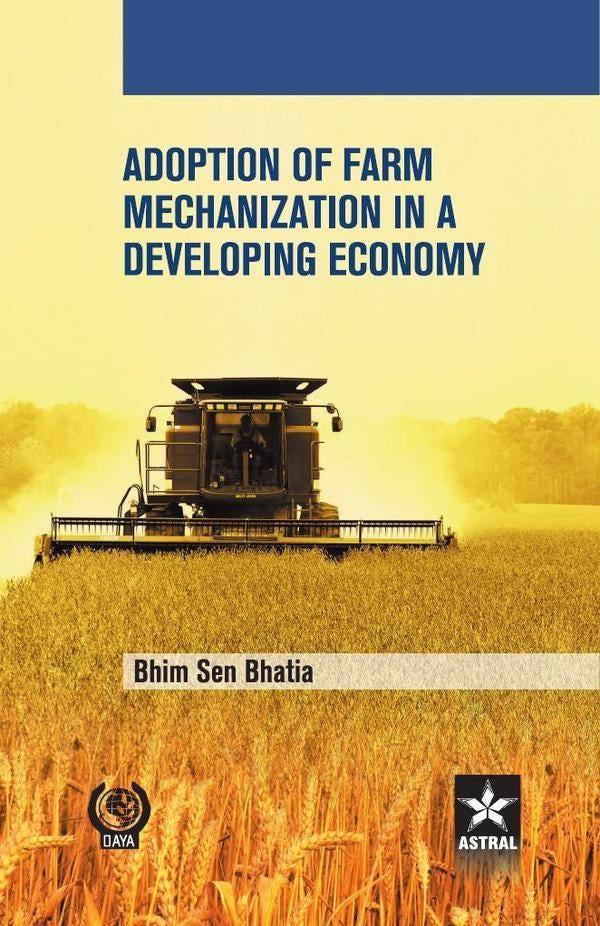 Adoption of Farm Mechanization in A Developing Economy | BhimSen Bhatia