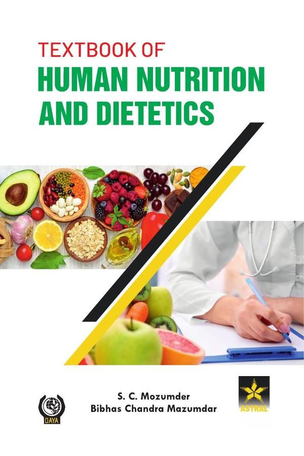 Textbook of Human Nutrition and Dietetics | SC Mozumder