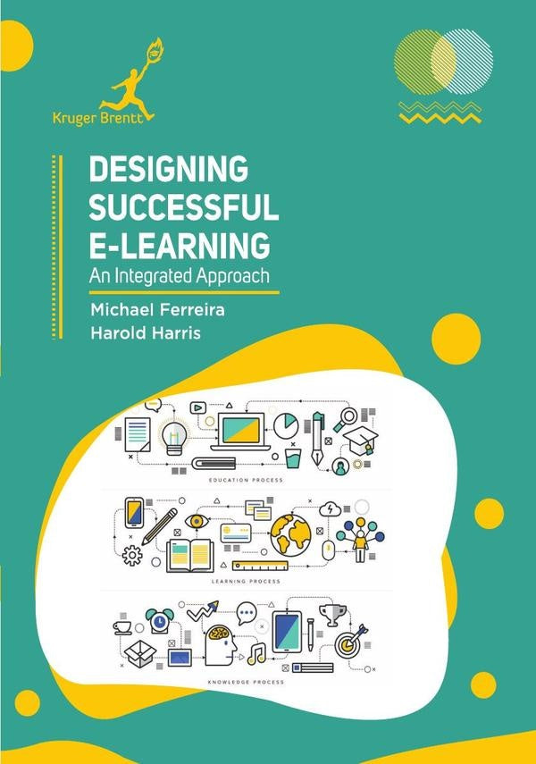 Designing Successful e Learning: An Integrated Approach | Michael Ferreira