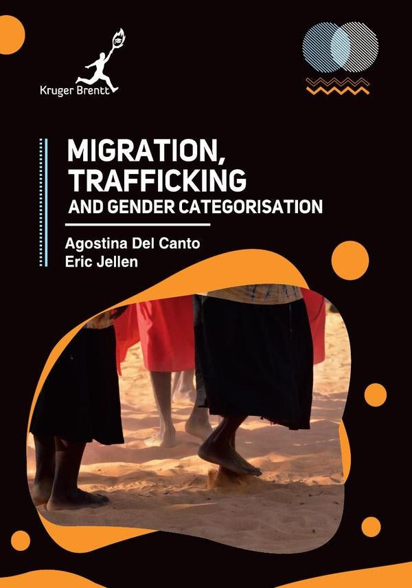 Migration Trafficking and Gender Categorisation | AgostinaD Canto