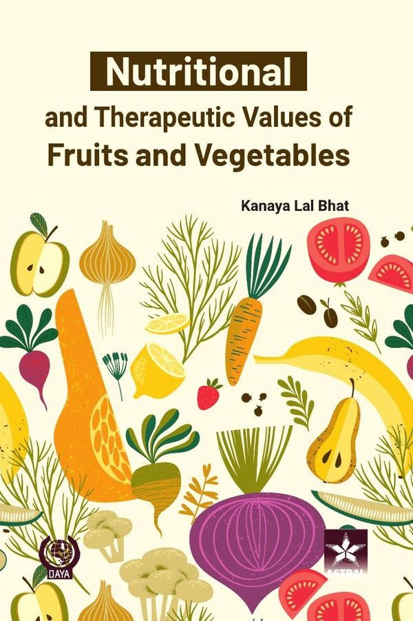 Nutritional and Therapeutic Values of Fruits and Vegetables | KL Bhat