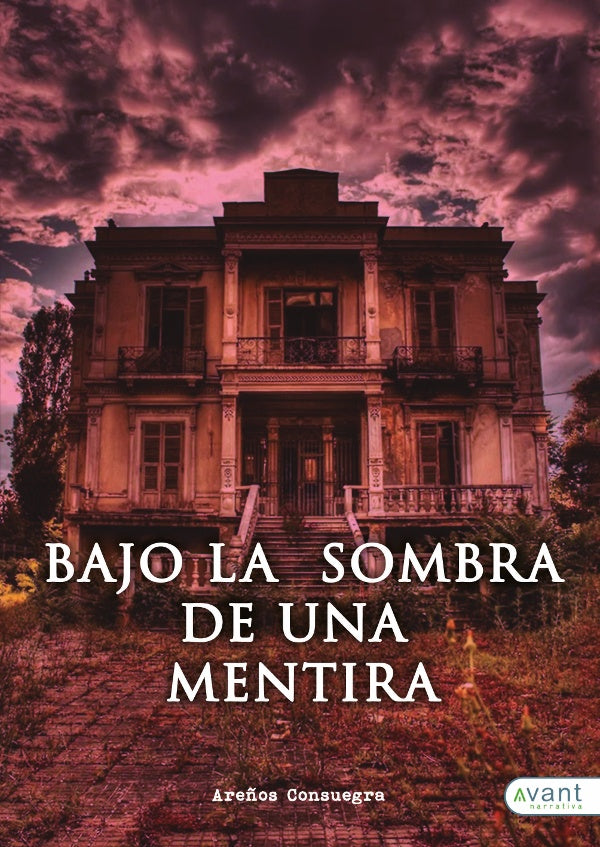 Bajo la sombra de una mentira | Are?os Consuegra