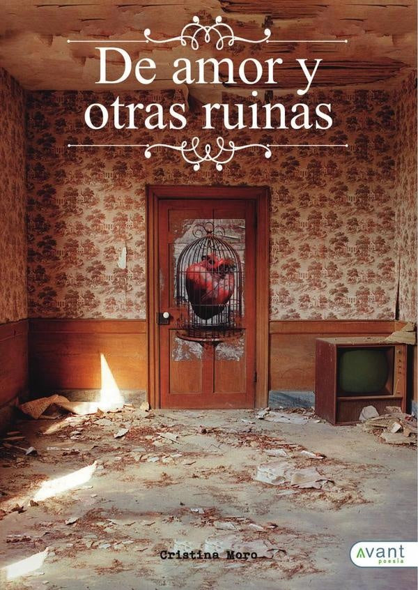 De amor y otras ruinas | Cristina Moro