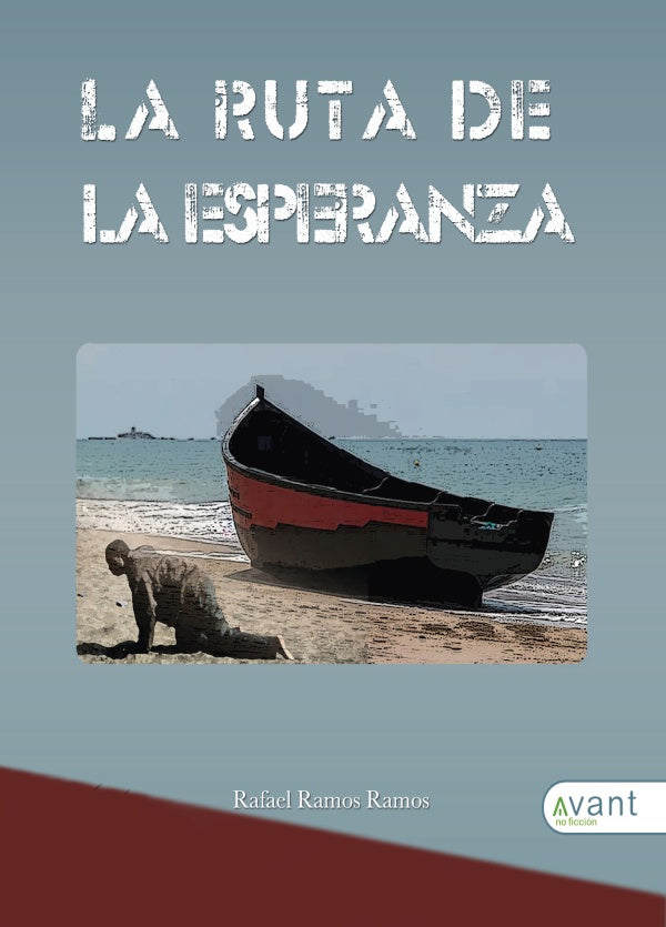 La ruta de la esperanza | Rafael Ramos