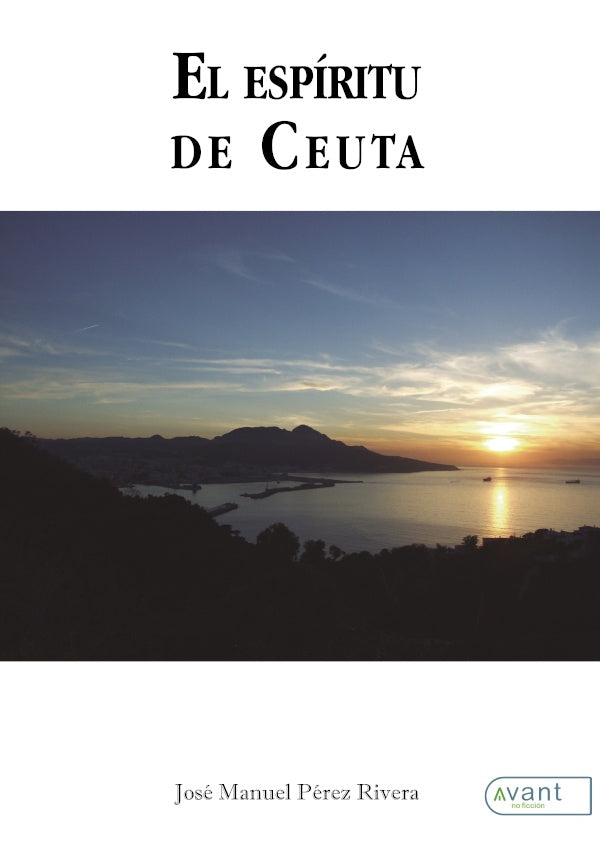 El esp?ritu de Ceuta | Jos?ManuelP?rez Rivera