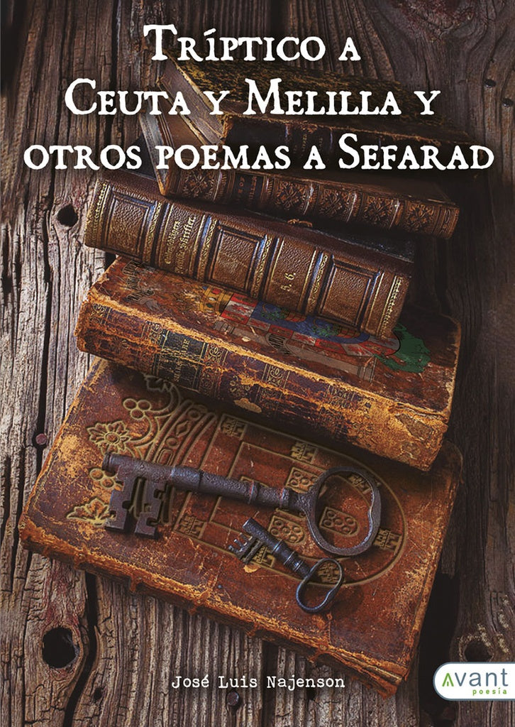 Tr?ptico a Ceuta y Melilla y otros poemas a Sefarad | Jos?Luis Najenson