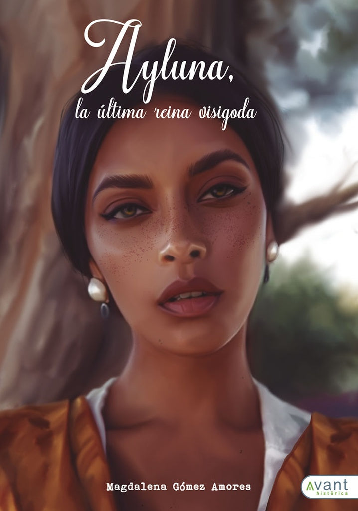 Ayluna, la ?ltima reina visigoda | MagdalenaG?mez Amores