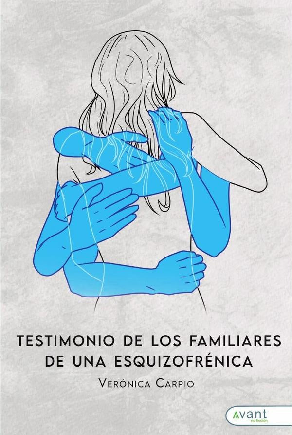 Testimonio de los familiares de una esquizofr?nica | Ver?nica Carpio