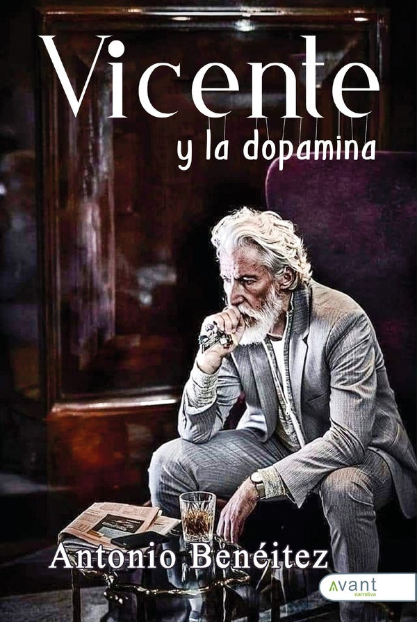 Vicente y la dopamina | Antonio Bene?itez