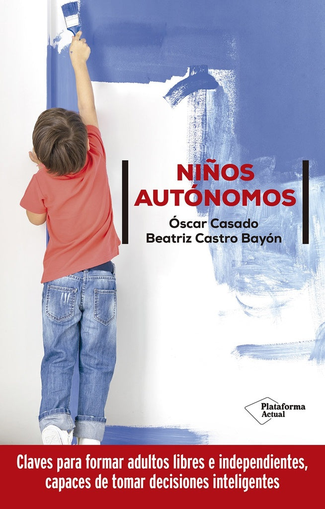 Niños autónomos | Oscar Casado - Beatriz Castro
