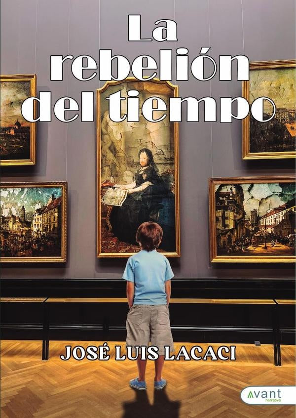 La rebeli?n del tiempo | Jos?LuisLacaci L?pez