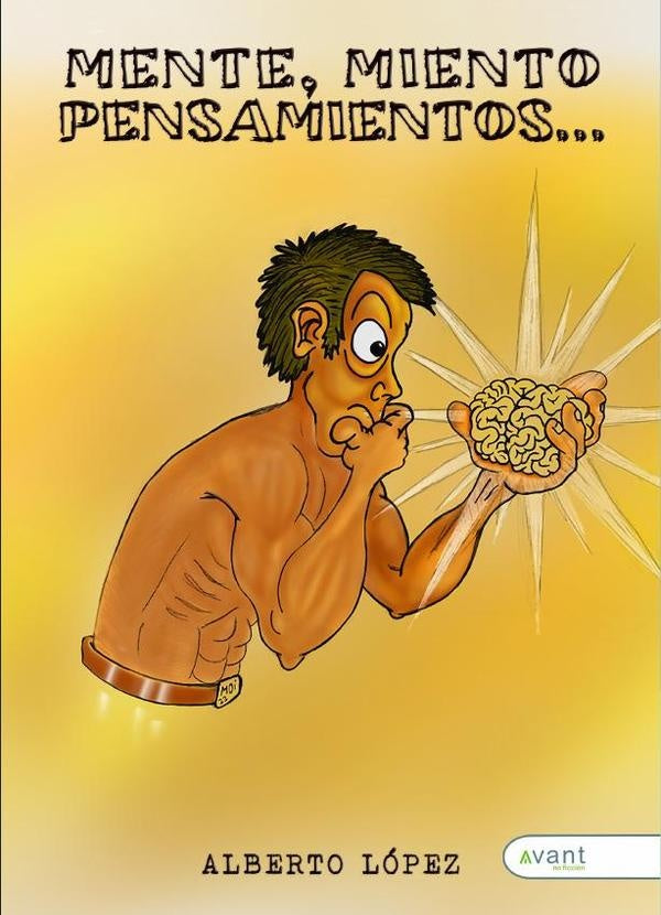 ?Mente, miento! Pensamientos... | Alberto L?pez