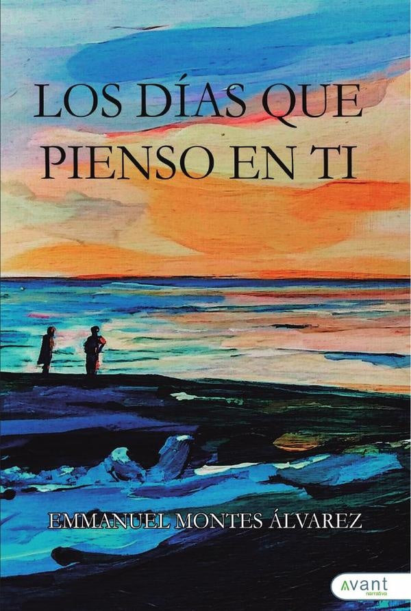 Los d?as que pienso en ti | EmmanuelMontes ?lvarez