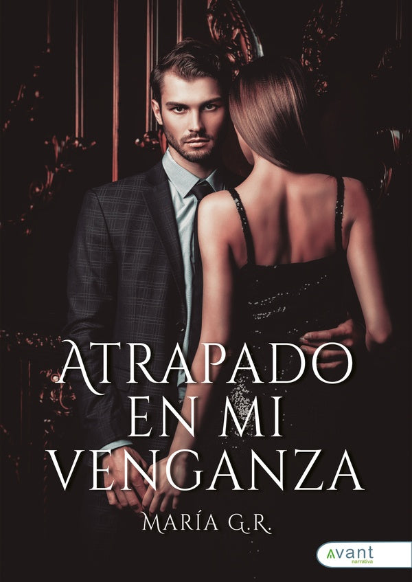 Atrapado en mi venganza | Mar?aG. R.