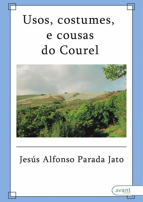 Usos, costumes e cousas do Caurel | Jes?sAlfonsoParada Jato