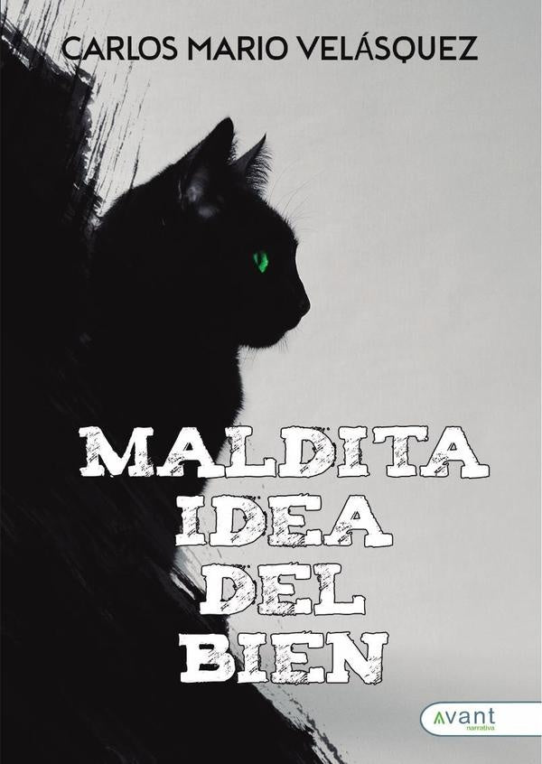 Maldita idea del bien | CarlosMarioVel?squez Gonz?lez