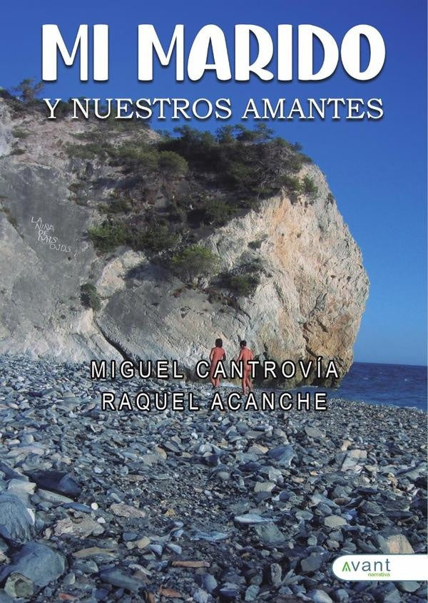 Mi marido y nuestros amantes | Miguel Cantrov?a