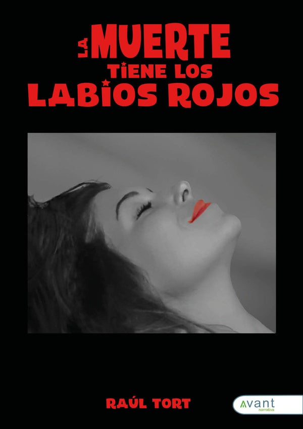 La muerte tiene los labios rojos, el sue?o de la raz?n y otras narraciones | Ra?l Tort