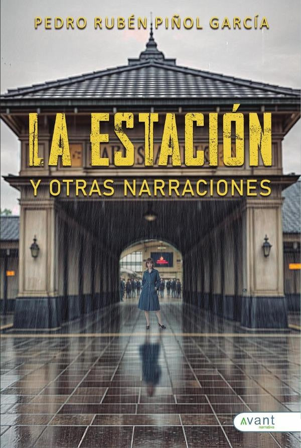 La estaci?n y otras narraciones | PedroRub?nPi?ol Garc?a
