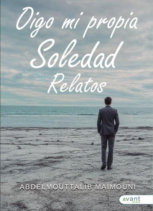 Oigo mi propia soledad | Abdelmouttlaib Maimouni