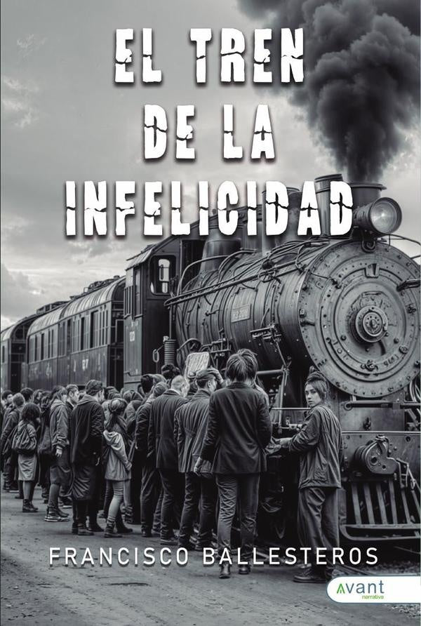 El tren de la infelicidad | Francisco Ballesteros