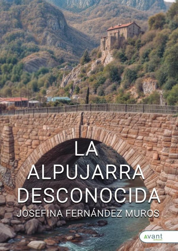 La alpujarra desconocida | JosefinaFern?ndez Muros