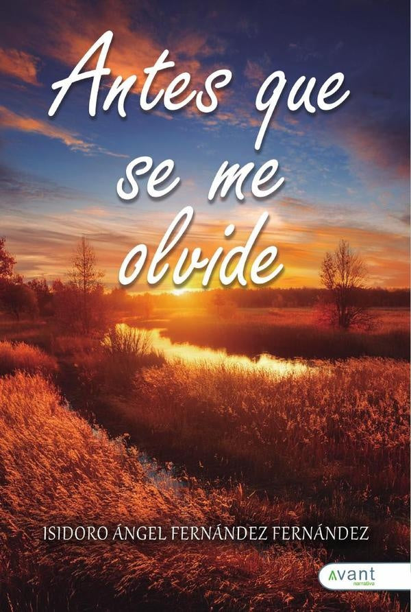 Antes que se me olvide | Isidoro-?ngelFern?ndez Fern?ndez
